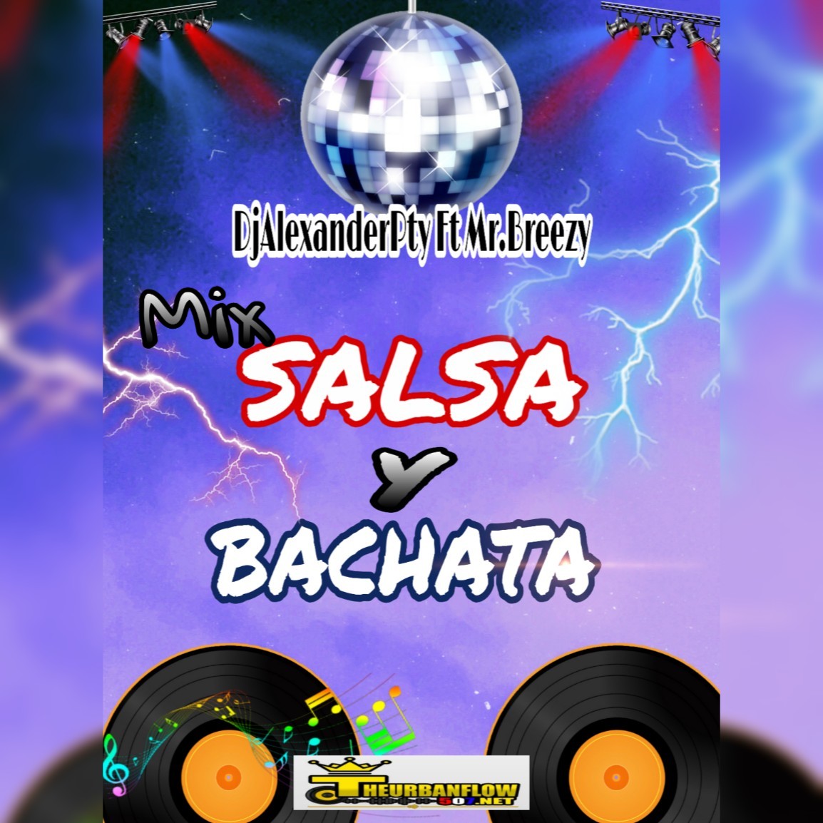 Mix Salsa y Bachata - @DjAlexanderpty - mr. Breezy